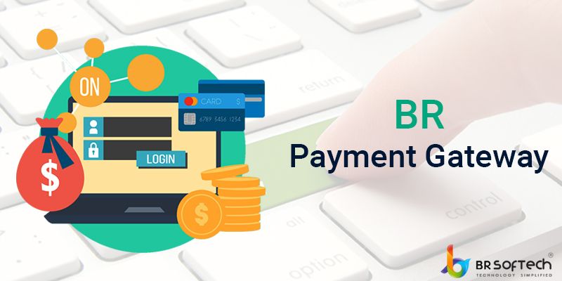https://www.brsoftech.com/br-payment-gateway/ website snapshot