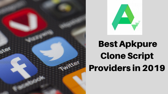 Best Apkpure Clone Script Providers in 2019